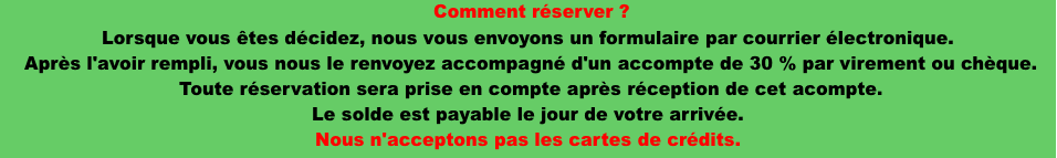  Comment réserver ? 